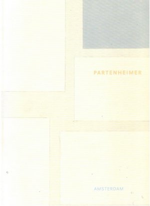 Partenheimer ; Cantos [erscheint anlässlich der Ausstellungen im Stedelijk Museum : 5.9.1997-19.10.1998 und im Instituto Valenciano de Arte Moderno : 29.1.1998-29.3.1998] ; / Stedelijk Museum <Amsterdam> ;  Stedelijk Museum Amsterdam : Catalogus ; 813