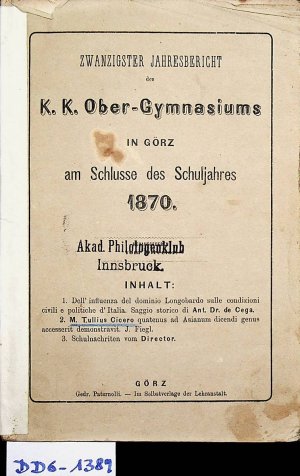 antiquarisches Buch – GÖRZ- GYMNASIUM- Zwanzigster Jahresbericht des k. k. Ober-Gymnasiums in Görz am Schlusse des Schuljahres 1870.