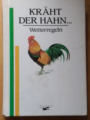 Kräht der Hahn...