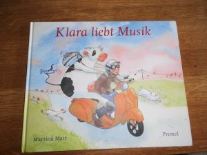 gebrauchtes Buch – Martina Mair – Klara liebt Musik