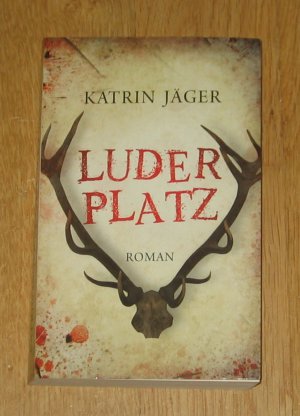 gebrauchtes Buch – Katrin Jäger – Luderplatz