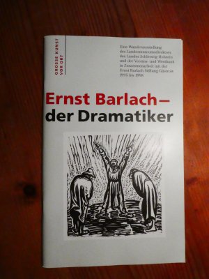 gebrauchtes Buch – Helmut Sydow et al – Ernst Barlach, der Dramatiker. Inklusive Beilage: Barlach - die Dramen. Eine Wanderausstellung des Landesmuseumsdirektors des Landes Schleswig-Holstein und der Vereins- und Westbank in Zusammenarbeit mit der Ernst-Barlach-Stiftung Güstrow 1995 bis 1998