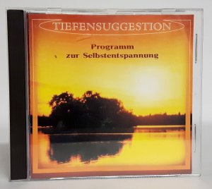 Tiefensuggestion - Programm zur Selbstentspannung