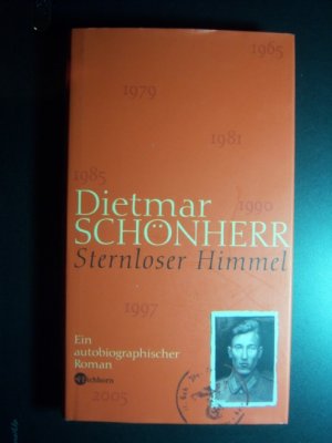 gebrauchtes Buch – Dietmar Schönherr – Sternloser Himmel - Ein autobiographischer Roman