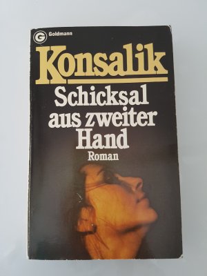 gebrauchtes Buch – Konsalik, Heinz G – Schicksal aus zweiter Hand