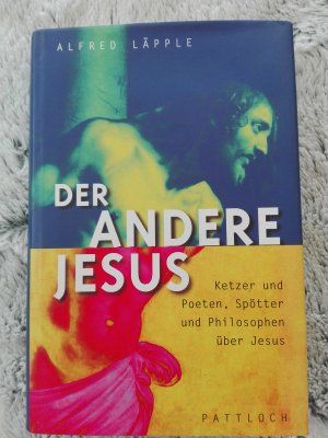 gebrauchtes Buch – Alfred Läpple – Der andere Jesus