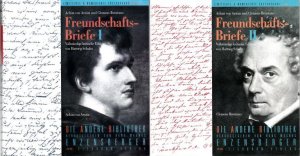 Freundschaftsbriefe I (1801 bis 1806) und Freundschaftsbriefe II (1807 bis 1829). - 2 Bde. [KOMPLETT] Vollständig kritische Edition von Hartwig Schultz […]