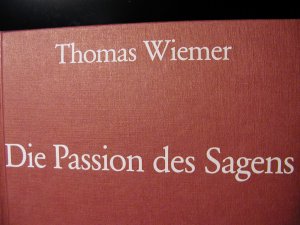 Die Passion des Sagens