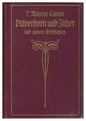 Pulverhorn und Zither und andere Geschichten