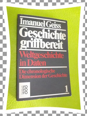 gebrauchtes Buch – Imanuel Geiss – Geschichte griffbereit / Weltgeschichte in Daten