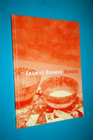 gebrauchtes Buch – Erdmut Bramke – Venosa. (Katalog zur Ausstellung im Morat- Institut in Freiburg 2002) (von der Künstlerin signiert)