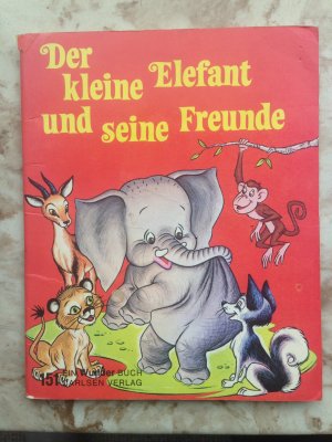 gebrauchtes Buch – Adelaide Holl – Wunderbuch 151: Der kleine Elefant und seine Freunde