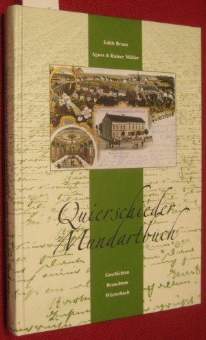 Quierschieder Mundartbuch. Geschichten - Brauchtum - Wörterbuch.