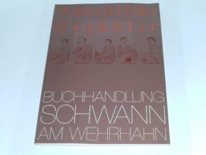 gebrauchtes Buch – Hammel, Arthur  – Rheinische Erzähler. . Freundesgabe der Buchhandlung Schwann anläßlich der Eröffnung neuer Geschäftsräume in Düsseldorf im März 1973