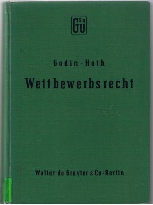 Wettbewerbsrecht - Kommentar zum Gesetz gegen den unlauteren Wettbewerb und zum Zugabe- und Rabattrecht