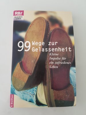 99 Wege zur Gelassenheit