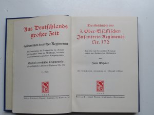 Die Geschichte des 3. Ober-Elsässischen Infanterie-Regiments Nr. 172. Reihe: Aus Deutschlands großer Zeit. Heldentaten deutscher Regimenter, 43. Band.