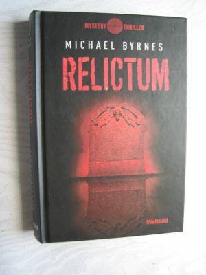 gebrauchtes Buch – Michael Byrnes – Relictum