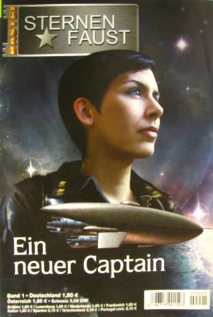 Sternenfaust. Ein neuer Captain (Bd. 1)