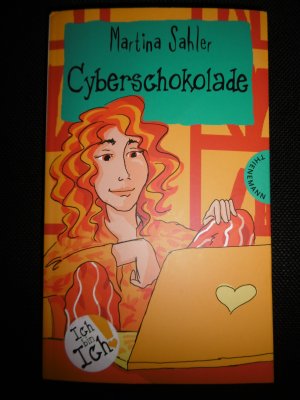 gebrauchtes Buch – Martina Sahler – Cyberschokolade (ab 13 J.)