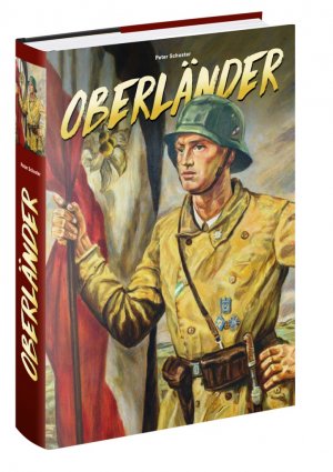 neues Buch – Peter Schuster – Oberländer - Freikorpskämpfer, Putschisten, NS-Aktivisten, Mitläufer, Geistliche und Widerständler aus dem Freikorps Oberland und dem Bund Oberland. Personalien und Dokumente – ein Nachschlagewerk