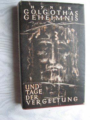 antiquarisches Buch – Hynek, Ralph Waldo – Golgothas Geheimnis und Tage der Vergeltung.