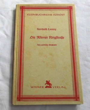 Die Wiener Ringstraße - Ihre politische Geschichte