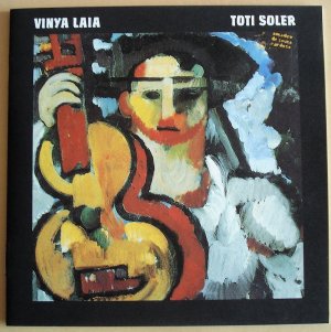 Toti Soler: Vinya Laia Guitarren-Soli