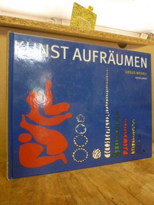 Kunst aufräumen,, mit einem Vorwort von Albrecht Götz von Olenhusen