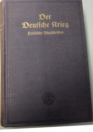 antiquarisches Buch – Ernst Jäckh – Der Deutsche Krieg: Politische Flugschriften. Hefte 1 - 15, gebunden