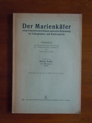 Der Marienkäfer, seine französische Namen und seine Bedeutung im Volksglauben und Kinderspruch. Abhandlung zur Erlangung der Doktorwürde der Philosophischen […]