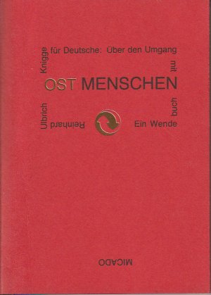 gebrauchtes Buch – Reinhard Ulrich – Knigge für Deutsche . Über  den Umgang mit OST MENSCHEN / WEST MENSCHEN