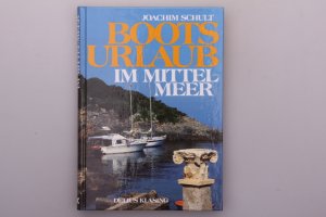 gebrauchtes Buch – Joachim Schult – BOOTSURLAUB IM MITTELMEER. Führer für Sportschiffer