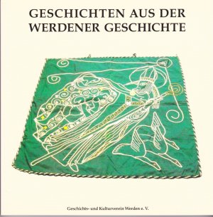 Geschichten aus der Werdener Geschichte, Bd. 13