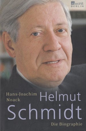 gebrauchtes Buch – Hans-Joachim Noack – Helmut Schmidt - Die Biographie