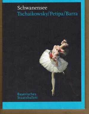 gebrauchtes Buch – Schwanensee - Bayerisches Staatsballett