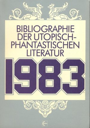 Bibliographie der utopisch-phantastischen Literatur 1983