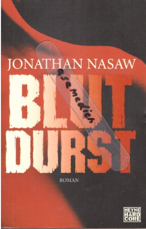 gebrauchtes Buch – Jonathan Nasaw – Blutdurst