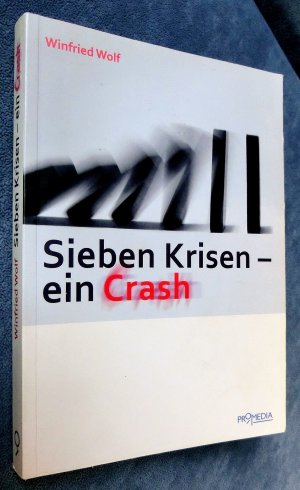 gebrauchtes Buch – Winfried Wolf – Sieben Krisen - ein Crash