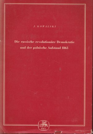 antiquarisches Buch – Jozef Kowalski – Die russische revolutionäre Demokratie und der polnische Aufstand 1863