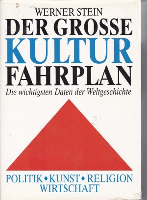 gebrauchtes Buch – Werner Stein – Der grosse Kultur Fahrplan