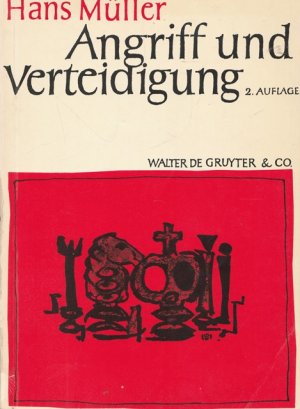 Angriff und Verteidigung. Strategie und Taktik in Schachspiel.