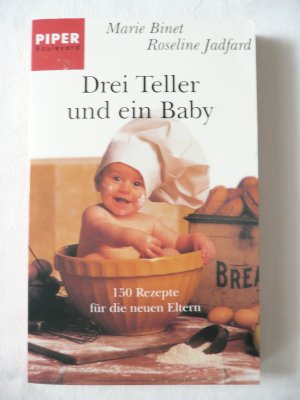 gebrauchtes Buch – Binet, Marie; Jadfard – Drei Teller und ein Baby