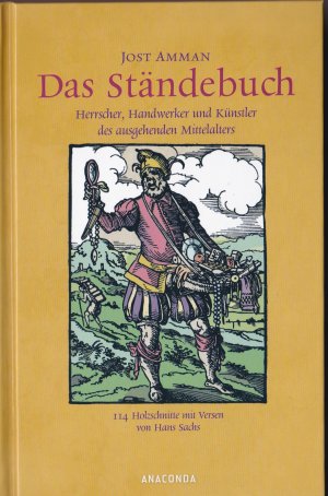 gebrauchtes Buch – Jost Amman – Das Ständebuch - Herrscher, Handwerker und Künstler des Mittelalters