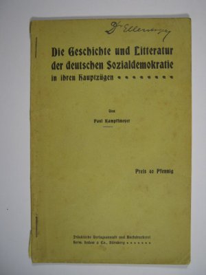 Die Geschichte und Litteratur der deutschen Sozialdemokratie in ihren Hauptzügen. [Literatur]