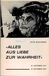 antiquarisches Buch – Otto Schlisske – Alles aus Liebe zur Wahrheit (31.Oktober 1517 - 31.Oktober 1967)