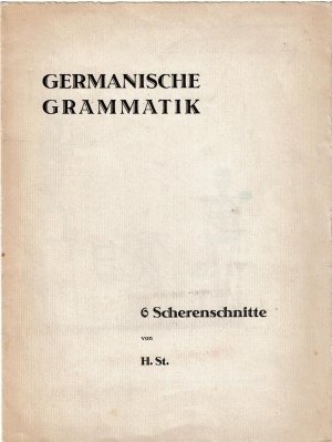 antiquarisches Buch – H. St – Germanische Grammatik - 6 Scherenschnitte