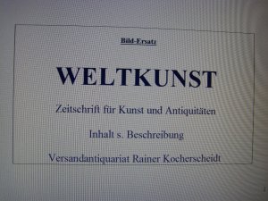 WELTKUNST. Die store Zeitschrift für Kunst und Antiquitäten, 2004-2021