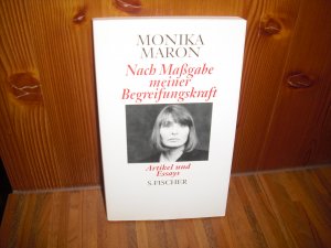 gebrauchtes Buch – Monika Maron – Nach Maßgabe meiner Begreifungskraft: Artikel und Essays