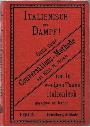 Italienisch per Dampf! - Ganz neue Conversations-Methode...